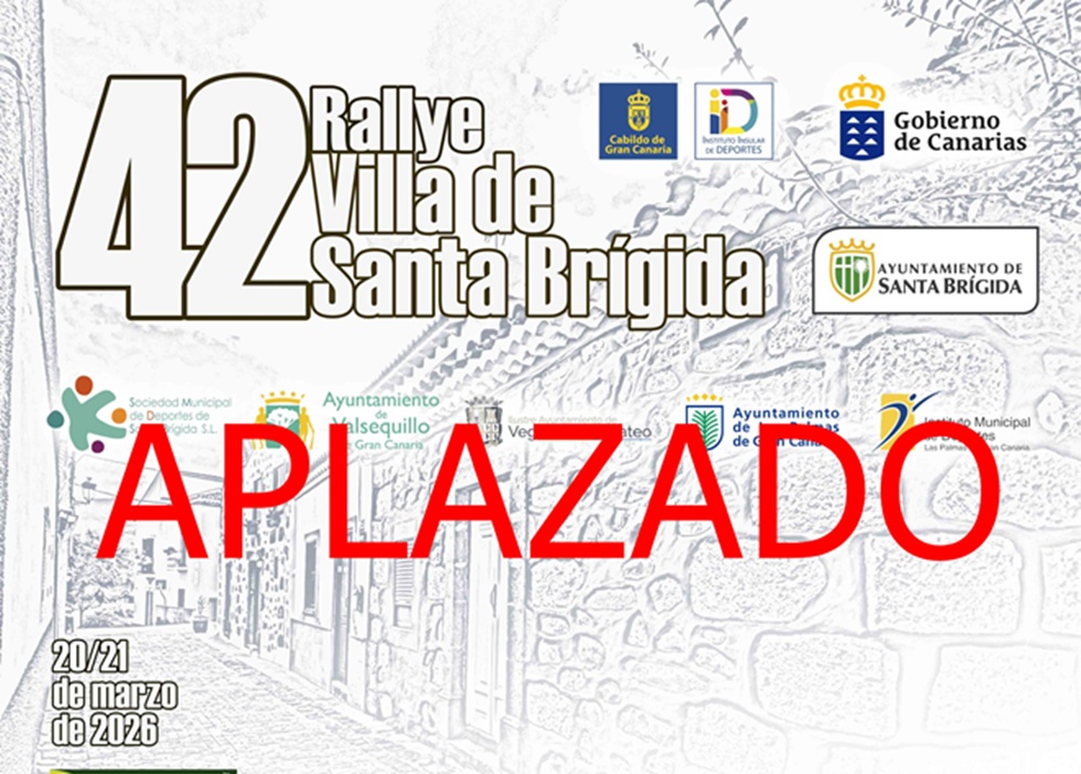Rallye VILLA de SANTA BR&Iacute;GIDA 2026, APLAZADO OFICIALMENTE, la situaci&oacute;n de alerta, definitivamente, obliga a aplazar el 42 Rallye Villa de Santa Br&iacute;gida
